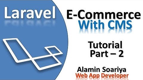 Laravel E Commerce Tutorial Part - 2 ( frontEnd Mastering ) | Alamin Soriya | Laravel ecommerce
