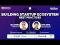 Building the BEST Startup Ecosystem (Best Practices)