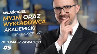 #5|| Rodzinne biznesy i Czarne Łabędzie. Praca na swoim jest lepsza niż etat? - dr TOMASZ ZAWADZKI