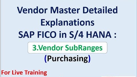 Vendor Master: Detailed Explanations in SAP S/4 HANA.7. Vendor Sub Ranges (Purchasing)