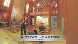 Video thumbnail of "Hoy Perdóname - Canto de Perdón - Dúo"