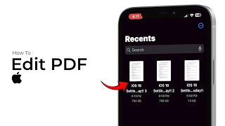 How to Edit PDF on iPhone (iOS 18)?
