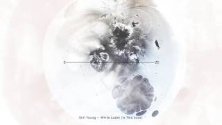 Still Young - White Label (Is This Love)