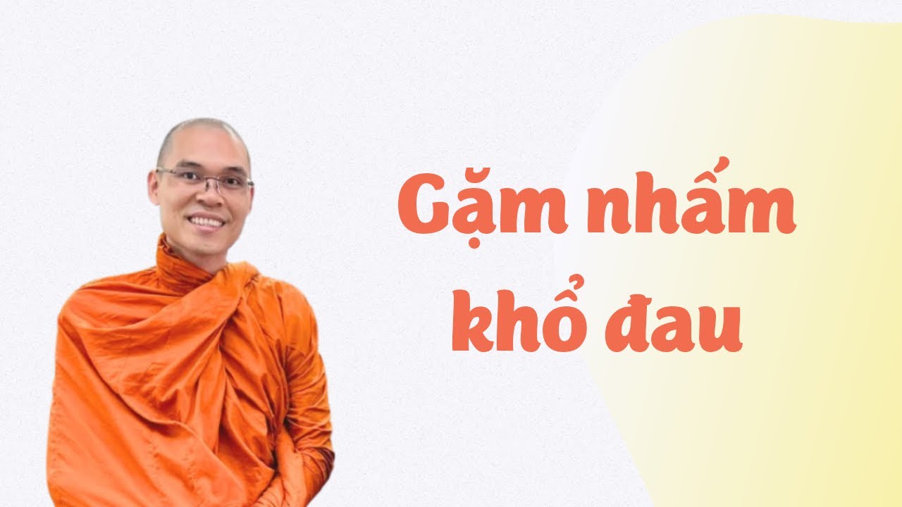 Tại sao chúng ta thích gặm nhấm khổ đau? | Thích Phước Minh