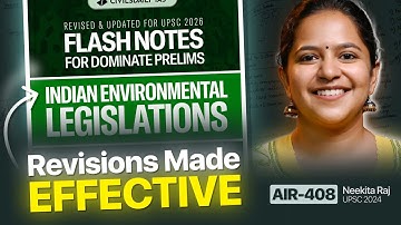 FLASH NOTES: The Notes You MUST Master for Prelims || Explained by Neekita Raj (AIR 408)