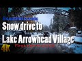 Beautiful scenic snow drive to Lake Arrowhead village CA in 4K