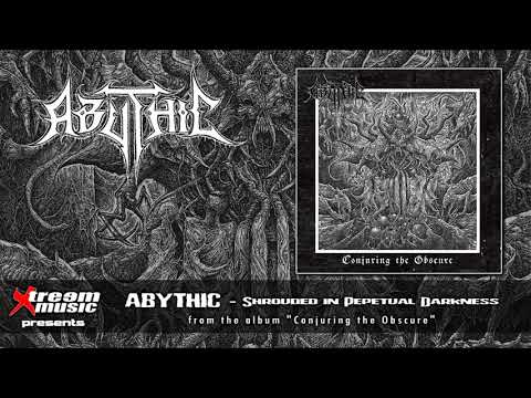 ABYTHIC - Shrouded in Perpetual Darkness [2019]