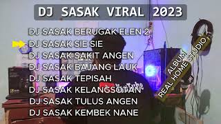 KUMPULAN DJ SASAK VIRAL 2023 TRENDING TIK TOK