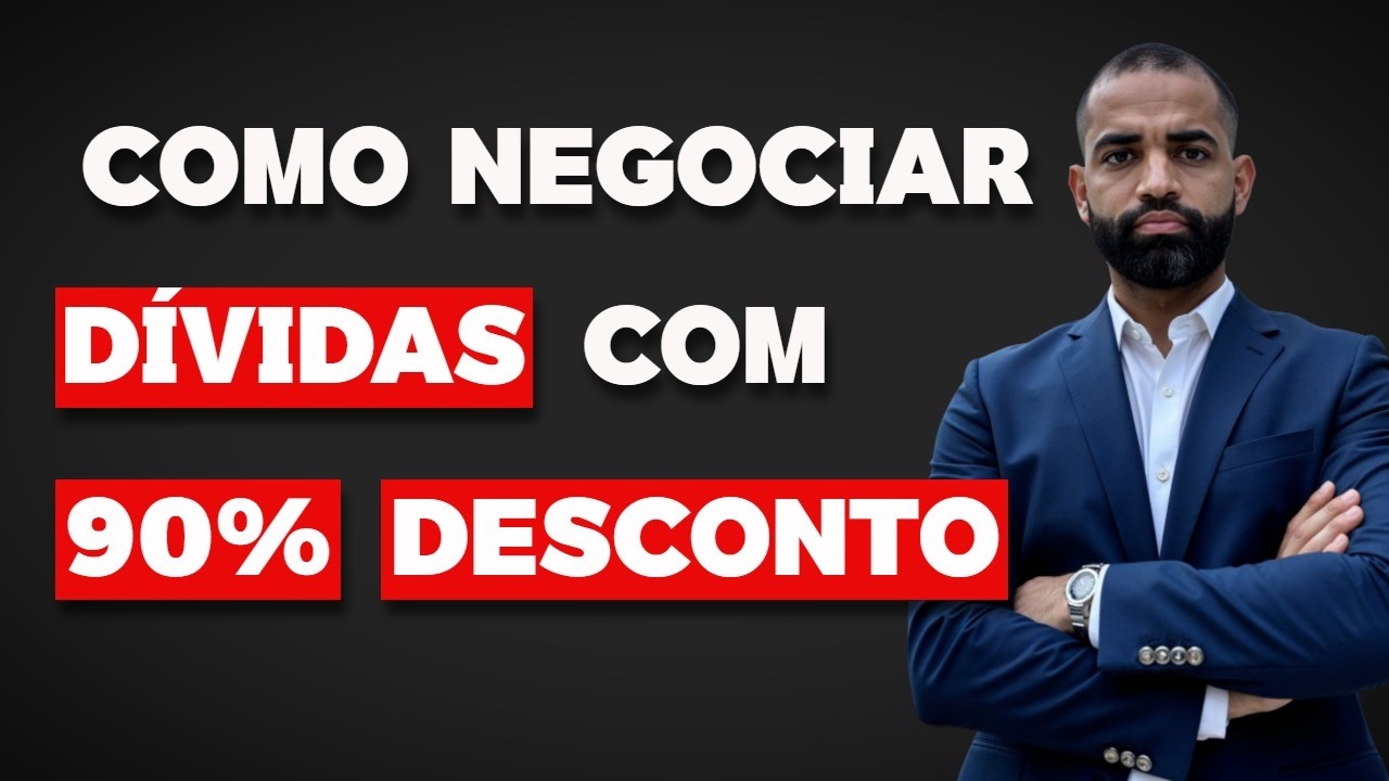 COMO NEGOCIAR DÍVIDAS COM 90% DE DESCONTO EM 2026