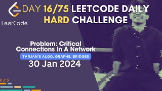 Day 16/75: Problem Name: Critical Connections In A Network | Leetcode | #75DaysHardLeetcode