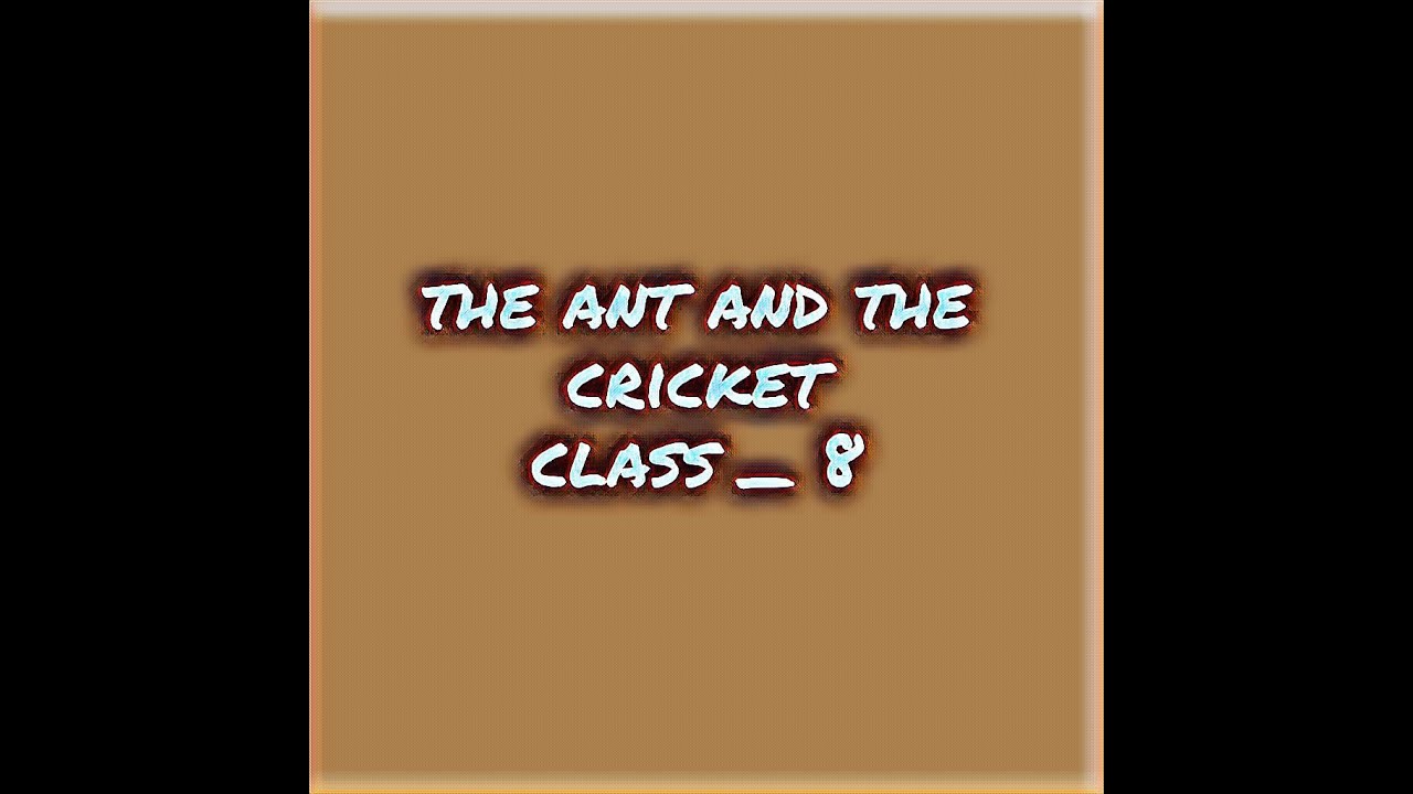 the ant the cricket class 8 honeydew in hindi YouTube
