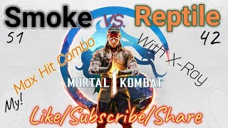 MK1: Smoke VS Reptile [ My max hit Combo ] #4