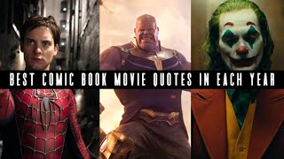 Iconic Comic book Movie Quotes/One Liners of Each Year (2002-2022)