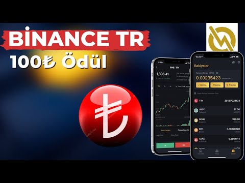 Binance TR - 100 TL NAKİT KAZAN