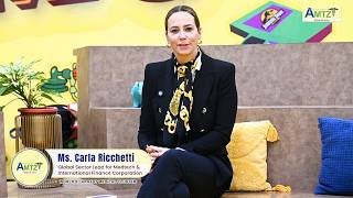 Ms. Carla Ricchetti - Global Sector Lead for Medtech & International Finance Corporation on AMTZ