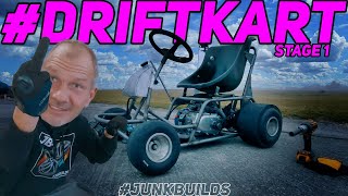 Driftkart Stage 1 - #Junkbuilds #driftkart