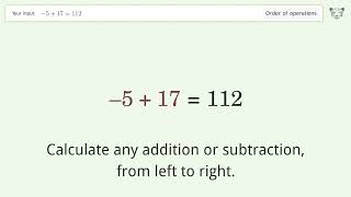 Master Order of Operations: Solve -5+17=112 Step by Step!