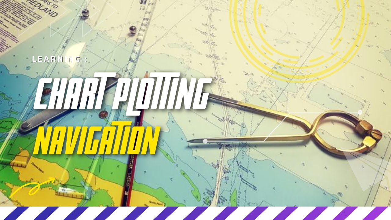 Chart Plotting - Navigation - YouTube