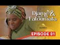 Srie  djame et fatoumata  saison 1  episode 01  vostfr