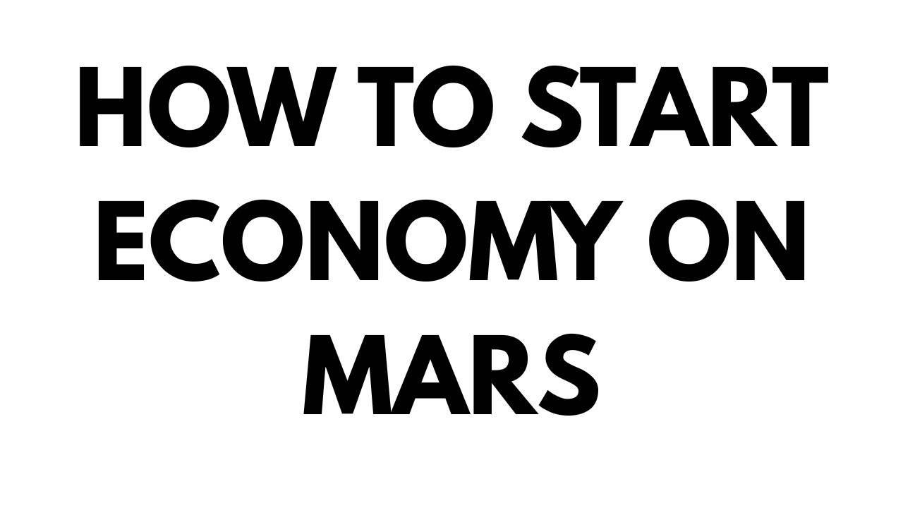 How to start Mars Economy