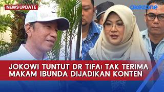 Jokowi Sues Dr. Tifa for Using His Mother's Grave as Content | News Update