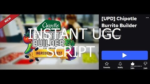 Roblox Chipotle Burrito Builder instant UGC script [Roblox Exploiting]