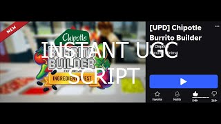Roblox Chipotle Burrito Builder Instant Ugc Script Roblox Exploiting