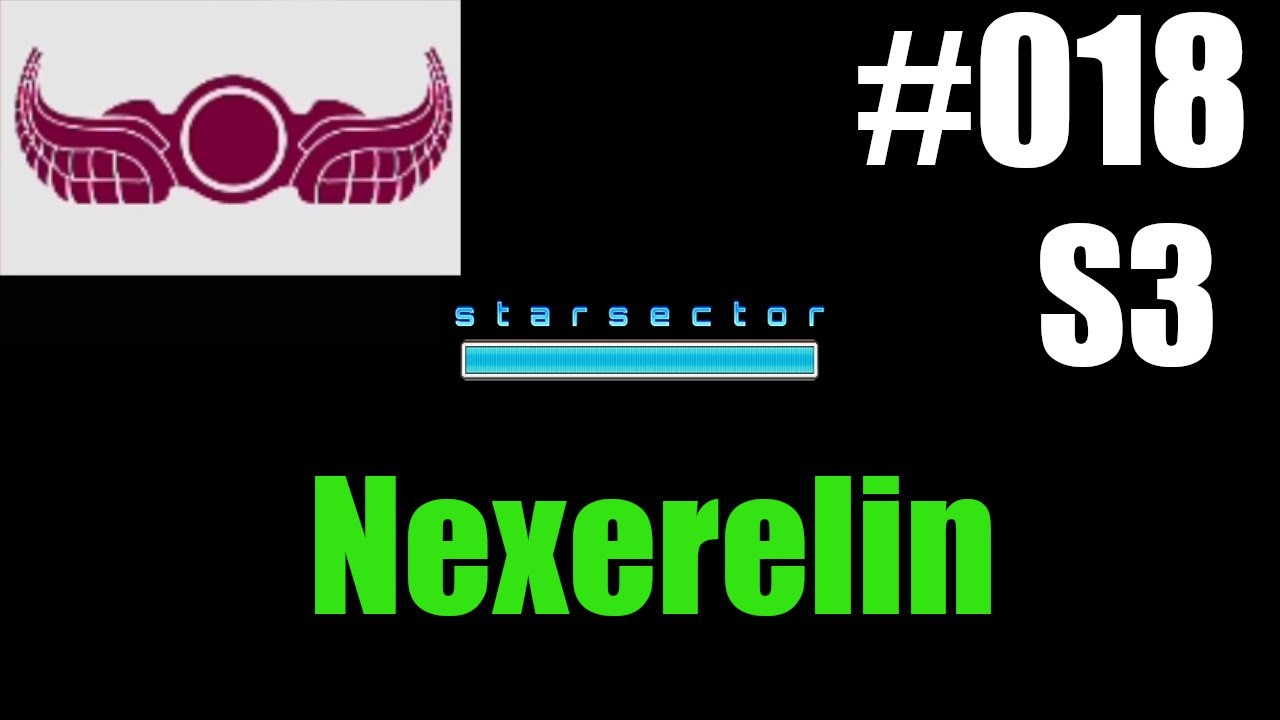 018 Let's Play Starsector with Nexerelin, Season 3 (Glory to the Sindrian Diktat!)