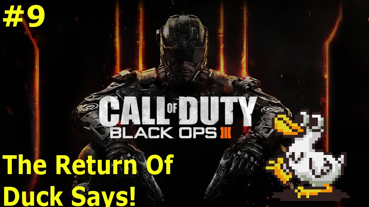 The Return Of Duck Says! COD Black Ops 3 Multiplayer 9 YouTube