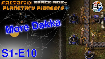 S1-E10 - More Dakka - Laurence Plays Factorio: Planetary Pioneers