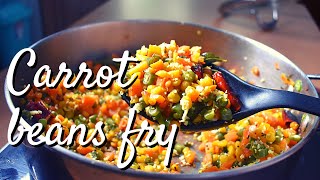 Carrot and beans fry | Vegetable Palya/poriyal/thoran/vepudu