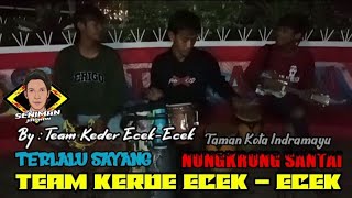 Musisi Keder : Terlalu Sayang || Pengamen #indramayu@senimajalananpro