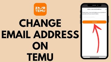 How to Change Email Address on Temu (2023)