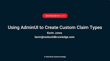 Using AdminUI to Create Custom Claim Types