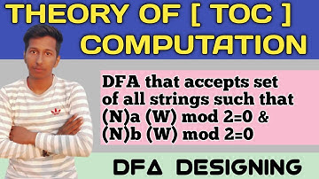 DFA that accepts set of all Strings such that Na(w) mod 2=0 and Nb(w) mod 2=0|Automata TOC| Method-1