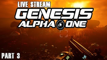 Genesis Alpha One (Part 3) (LIVE Stream) (PS4 Pro)