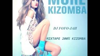 Dj Fofo-Jah Mixtape 200% Kizomba 2014 Kizomba - Tarraxa Tarraxinha - Cabo Love - Zouk