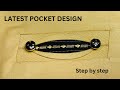Fashion designing latest pocket design