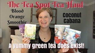 The Tea Spot Tea Haul / A Yummy Green Tea Really Does Exist!