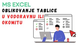 Excel 2010: Oblikovanje tablice u vodoravnu ili okomitu