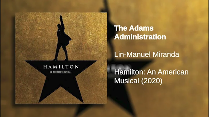 The Adams Administration | Hamilton (LIVE): Original Broadway Cast