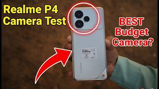 Realme P4 Camera Review | Good But Not Perfect! | Realme P4 Camera Test