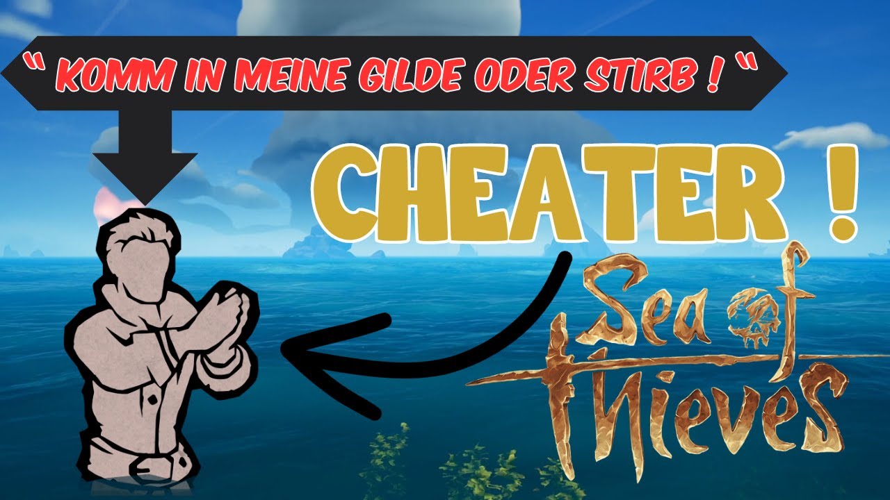 Sea of Thieves Cheater sind wirklich zu DUMM Manchmal Sea of Thieves