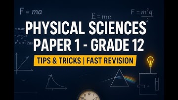 Grade 12 Physical Sciences Paper 1 Final Exam 2025 FULL Revision + Key Concepts Explained NSC Prep