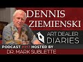 Dennis Ziemienski: 50 Year Retrospective Podcast - Epi. 317, Host Dr. Mark Sublette