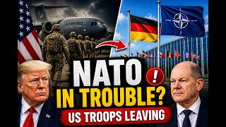 U.S. Troop Withdrawal from Germany Sparks Major NATO Tensions