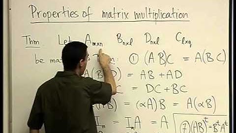 14 - Properties of matrix multiplication