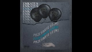 EmKaTus - Intro (przetarte łezki)