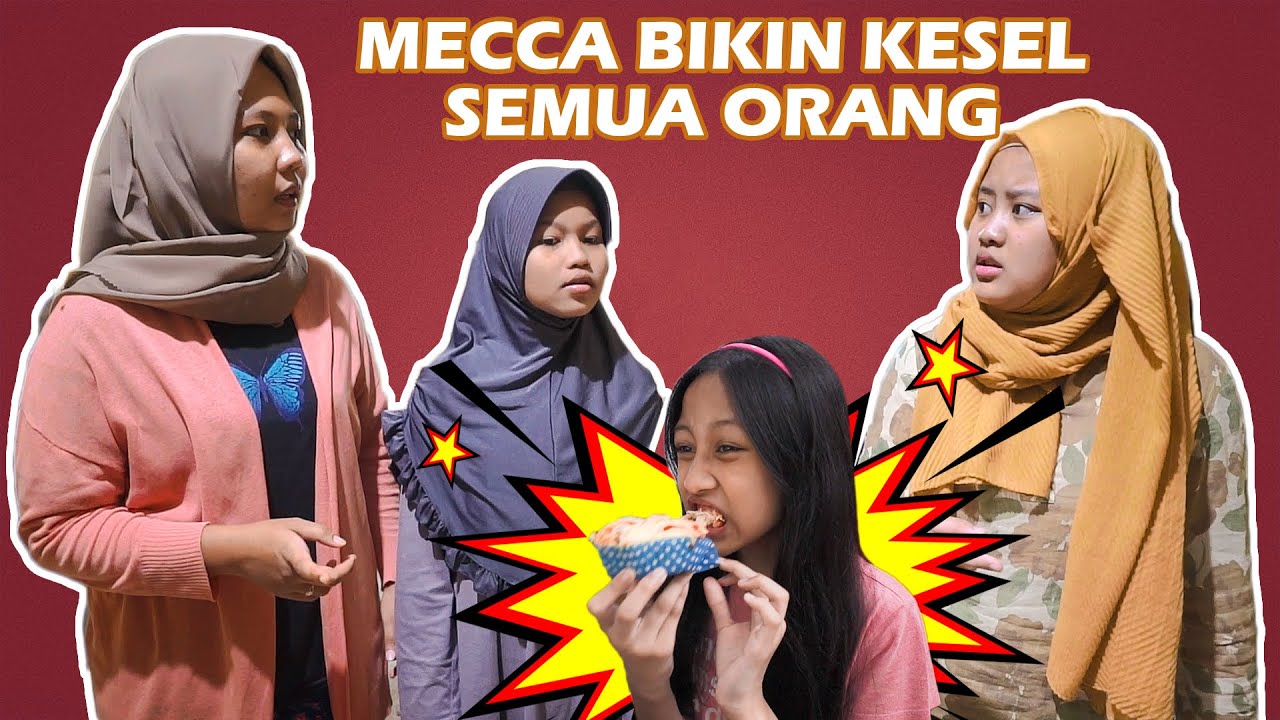 Mecca menggila bikin kesal semua orang