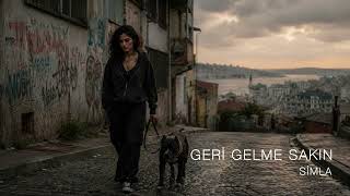 Geri Gelme Sakın Simla